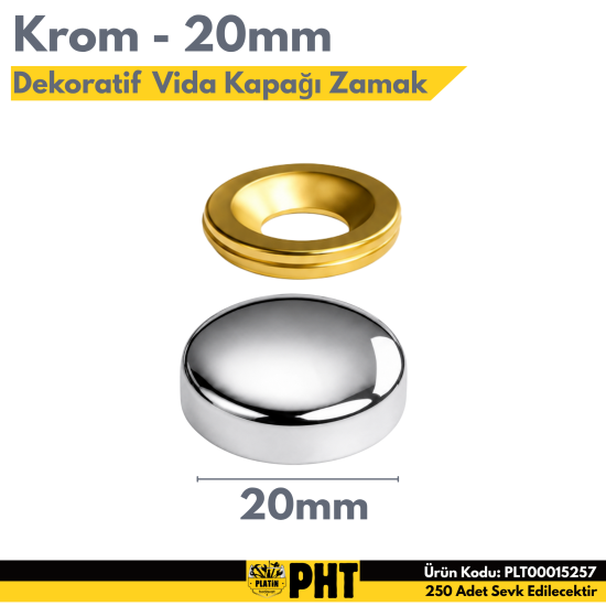 PHT Dekoratif Vida Kapağı Krom Zamak 20mm ( 250 Adet ) PLT00015257