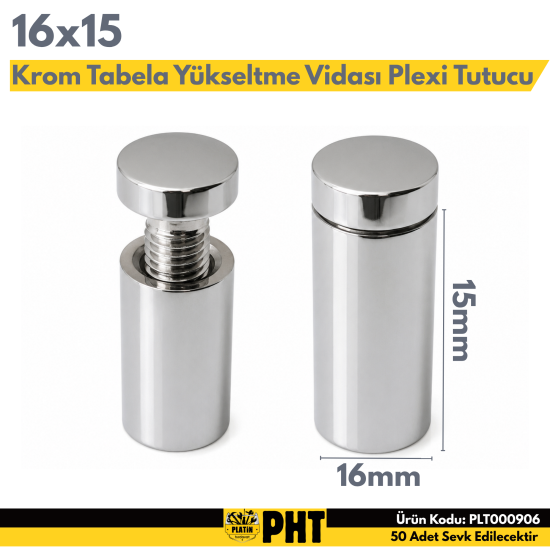 Tabela Yükseltme Vidası 16x15 Plexi Tutucu Krom