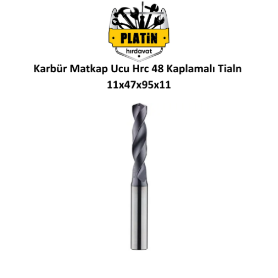 Karbür Matkap Ucu 11x47x95x11 Tegrafi Hrc 48 Kaplamalı Tialn