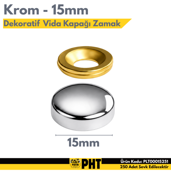 PHT Dekoratif Vida Kapağı Krom Zamak 15mm ( 250 Adet ) PLT00015251