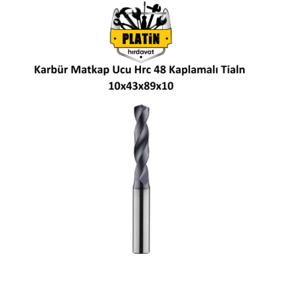 Karbür Matkap Ucu 10x43x89x10Tegrafi Hrc 48 Kaplamalı Tialn