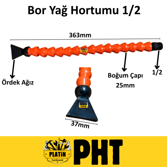 PHT Bor Yağ Hortumu 1/2 Ördek Ağız Cnc Hortumu PLT280040