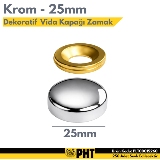 PHT Dekoratif Vida Kapağı Krom Zamak 25mm ( 250 Adet ) PLT00015260