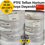 PTFE Teflon Hortum 9x12 ( 50 Metre ) PLT4065